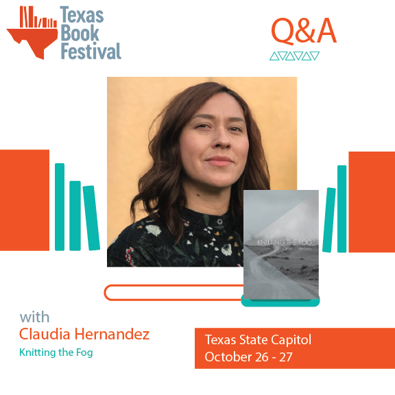 Texas Book Fest Q&A with Claudia Hernandez