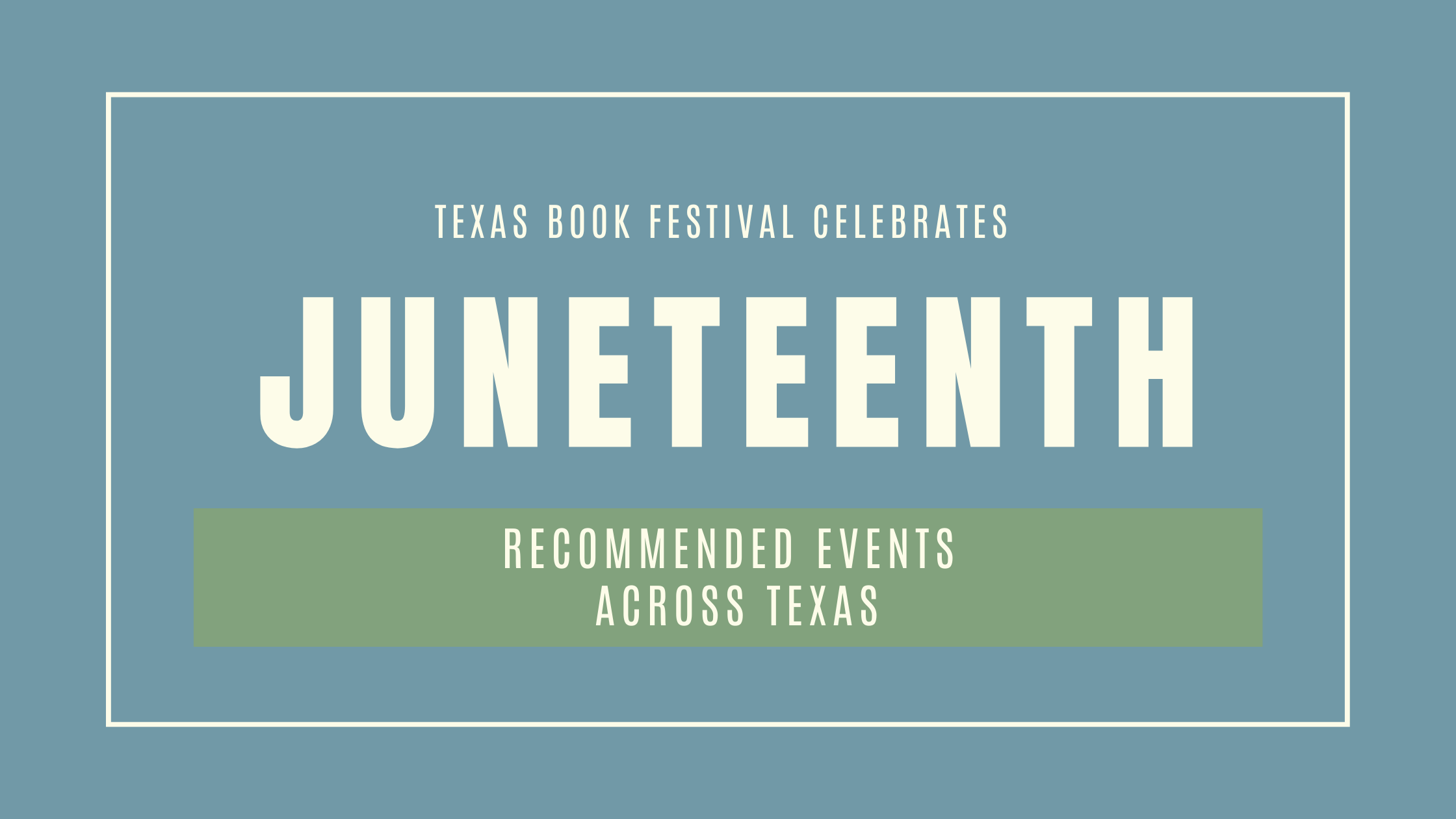 Celebrate Juneteenth Across Texas!