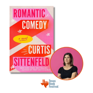 Curtis Sittenfeld, Romantic Comedy